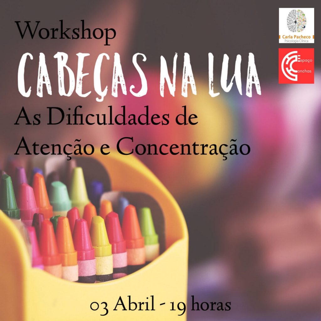 Workshop Dificuldades de Atenção e Concentração Carla Pacheco